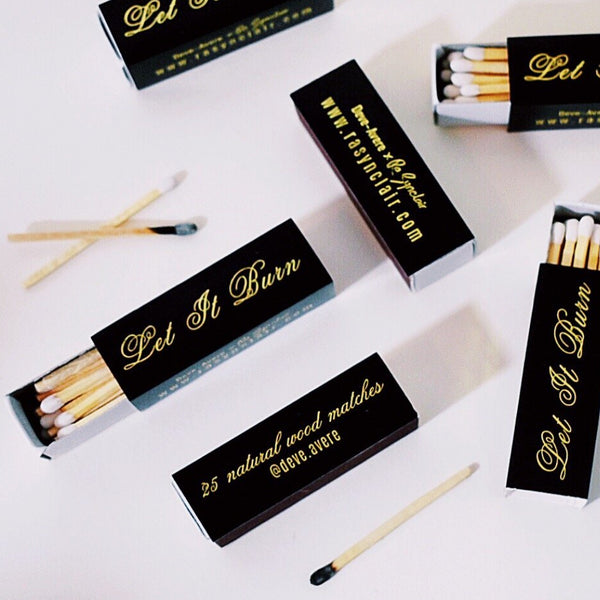 "Let It Burn" Matches