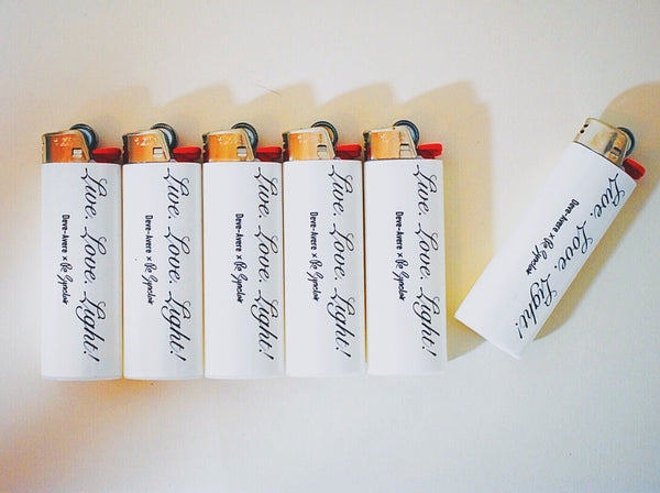 "Live. Love. Light!" Lighter