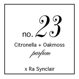 Fragrance no. 23 Citronella + Oakmoss