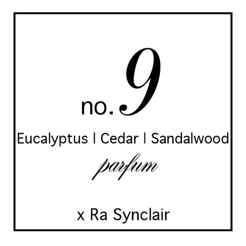 Fragrance no. 9 Eucalyptus | Cedar | Sandalwood